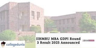 IIHMRU MBA GDPI Round 3 Result 2025 Announced; Get Result Link Here